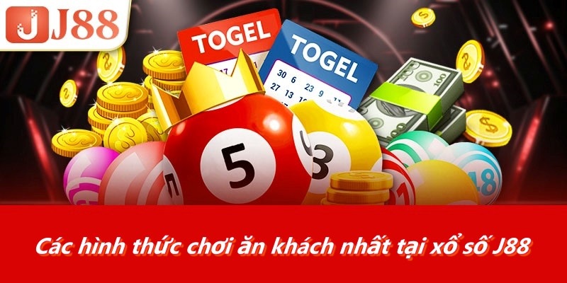Các hình thức chơi ăn khách nhất tại xổ số J88
