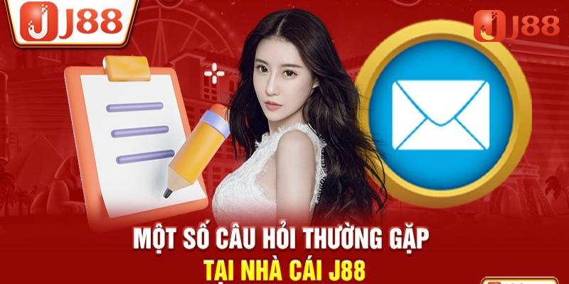FAQs - Những thắc mắc của hội viên về hệ thống nhà cái J88