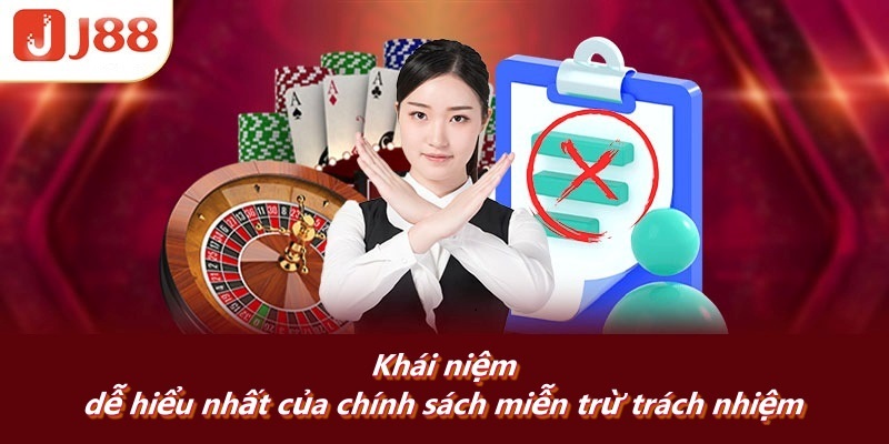 Khái niệm dễ hiểu nhất của chính sách miễn trừ trách nhiệm